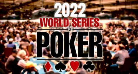 world series of <b>world series of poker 2022 main event schedule</b> 2022 main event schedule